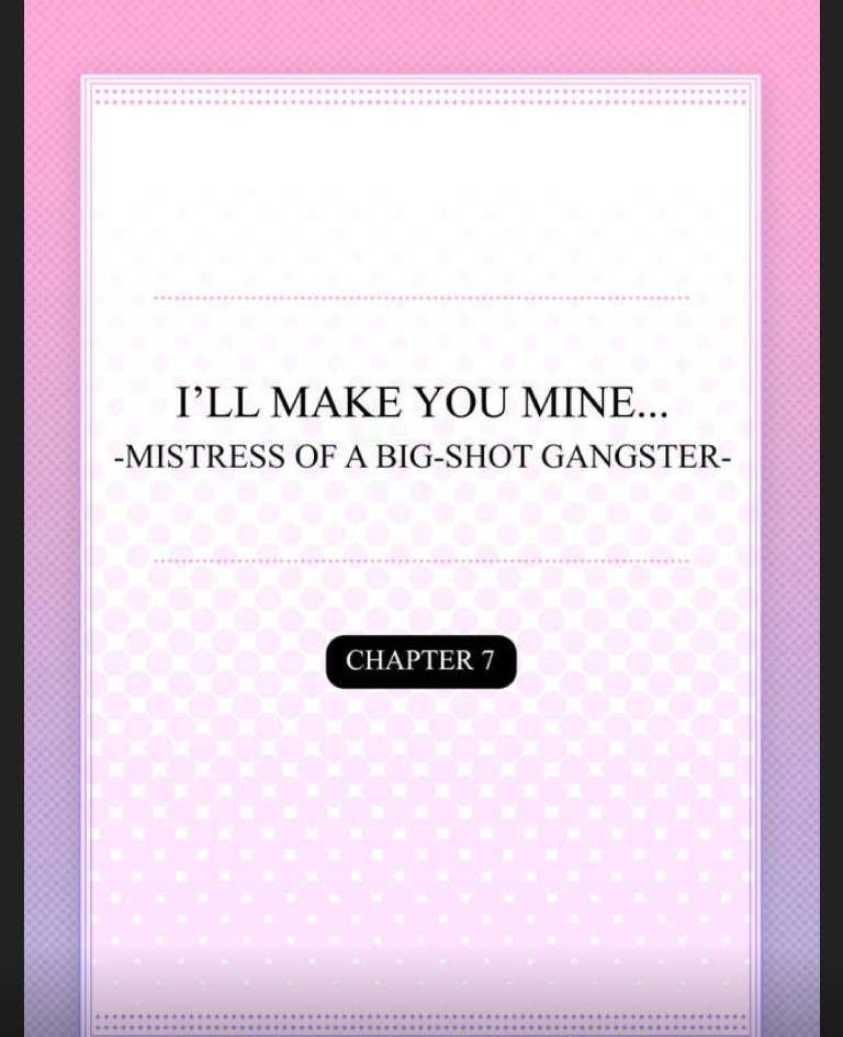 ทำให้เธอ เป็นของฉัน 7 (จบ) I_ll Make You Mine... Mistress of a Big-Shot Gangster CH.7 (1)