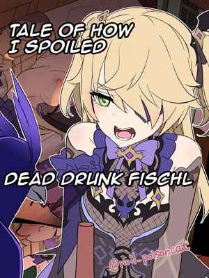 ย่ำยีเจ้าหญิง [Dokuneko Noil] I Spoiled Dead Drunk Fischl01 (1)